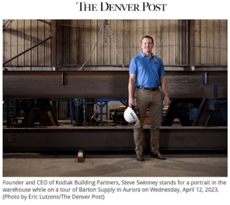 Denver Post Article, Kodiak Building Partners, Steve Swinney